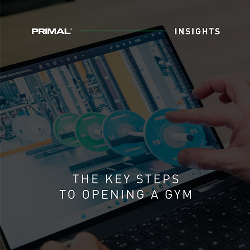 Primal Insights: The key steps to opening a gym